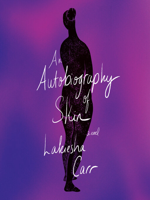 Title details for An Autobiography of Skin by Lakiesha Carr - Wait list